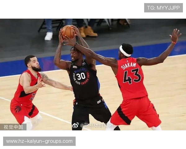 兰德尔三分命中，尼克斯将比赛带入高强度对抗